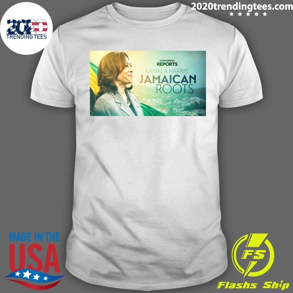 Funny Scripps News Reports Kamala Harris' Jamaican Roots T-shirt