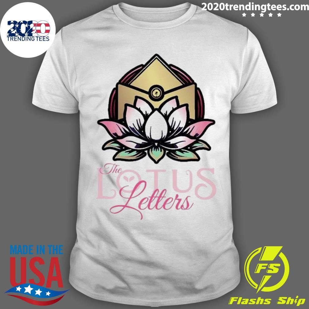 Funny The Lotus Letters Podcast T-shirt