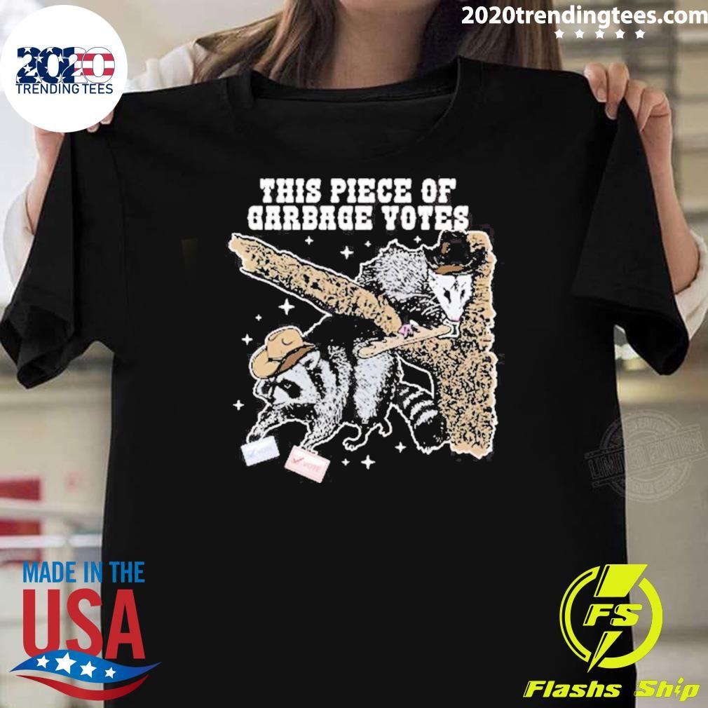 Funny This Piece Of Garbage Votes Funny Political Raccoon T-shirt