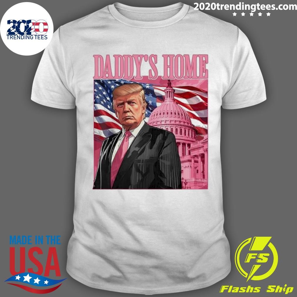 Funny Trump 2024 Take America Back Daddy’s Home Trump Pink 2024 Celebrate Trump’s Win T-Shirt