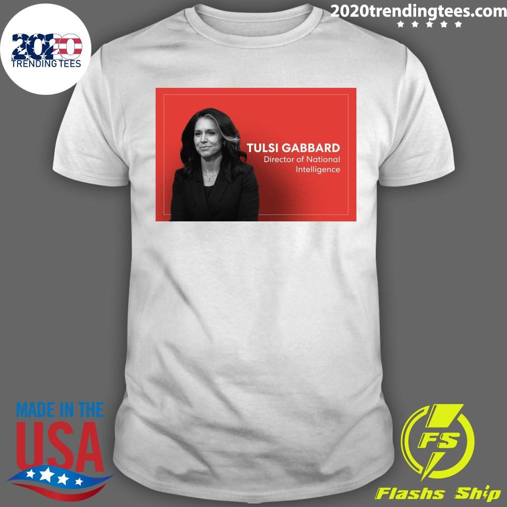 Funny Tulsi Gabbard Director Of National Intelligence T-shirt