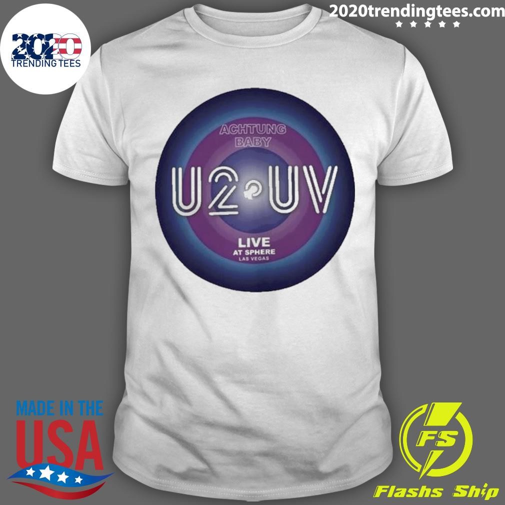 Funny U2 Uv 2024 Tour Achtung Baby Live At Sphere T-shirt