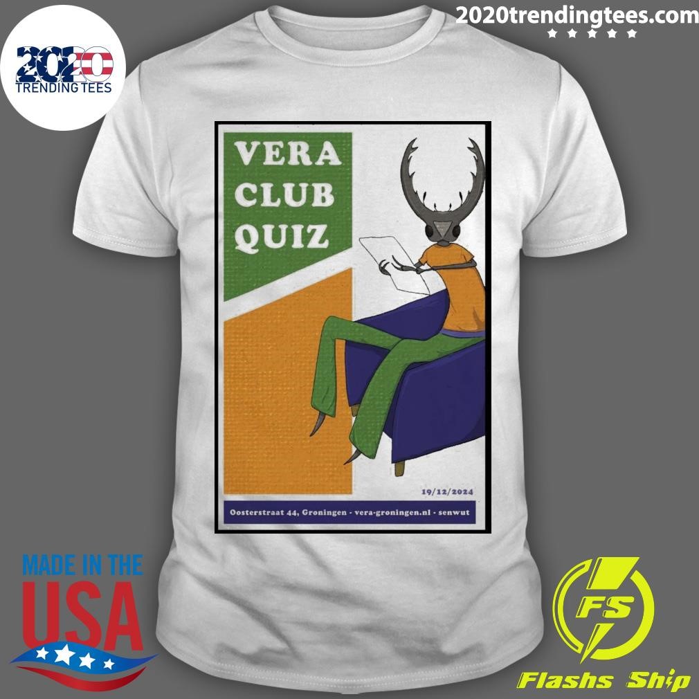 Funny Vera Club Quiz Dec 19 2024 At Vera In Groningen NL T-shirt