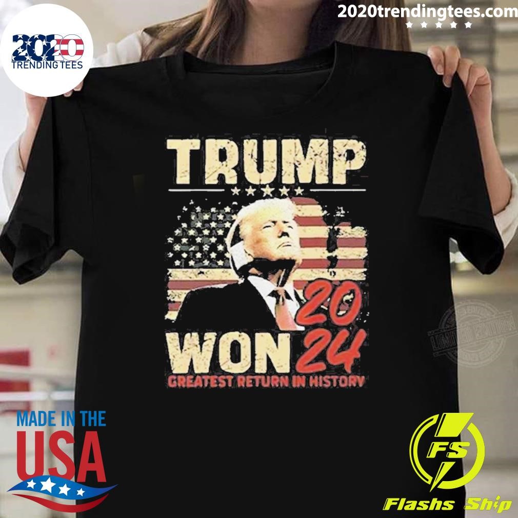 Nice Congratulation Trump Won 2024 Greatest Return In History T-shirt