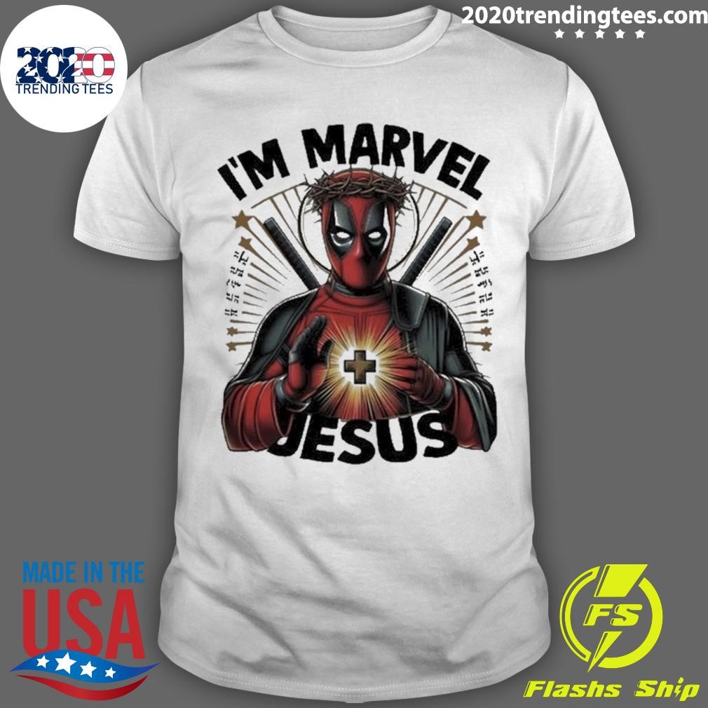 Nice Deadpool I’m Marvel Jesus 2024 T-shirt