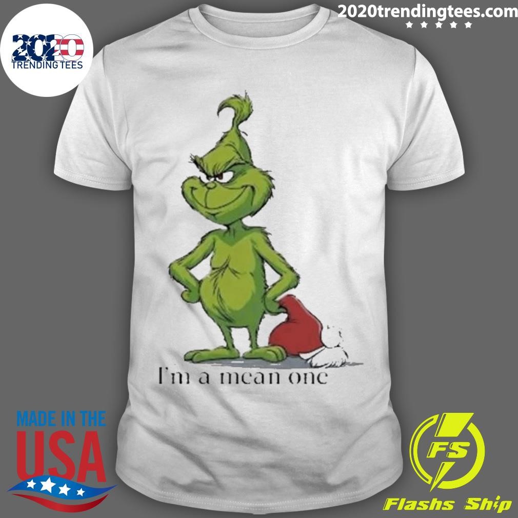 Nice I’m A Mean One Grinch Christmas 2024 T-Shirt