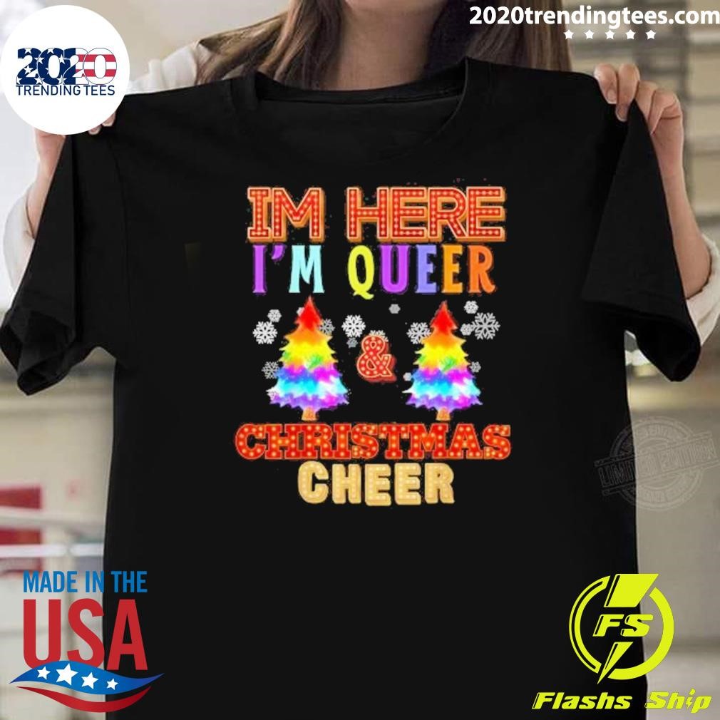 Nice Im Here I’m Queer Christmas 2024 Pajama Lgbtq Pride Cool Holiday T-shirt