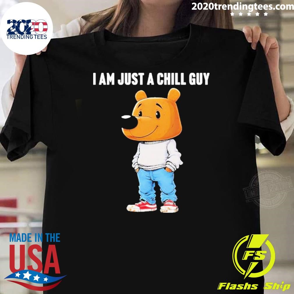 Nice I’m Just A Chill Guy T-T-Shirt, I am Just A Chill Guy Meme T-T-Shirt