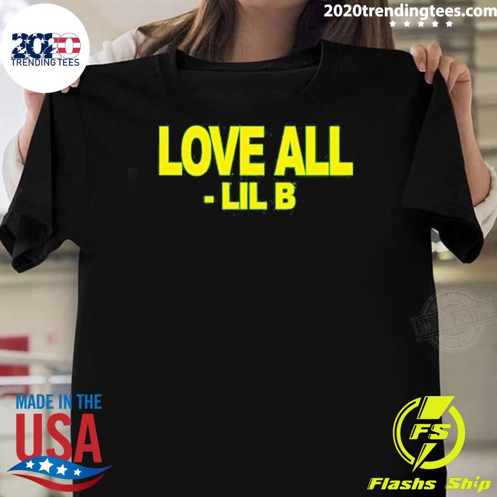 Nice Lil B Love All T-shirt