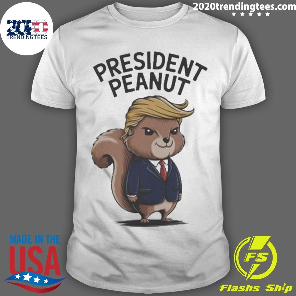 Nice President Peanut Squirrel with Trump Hair 2024 T-shirt