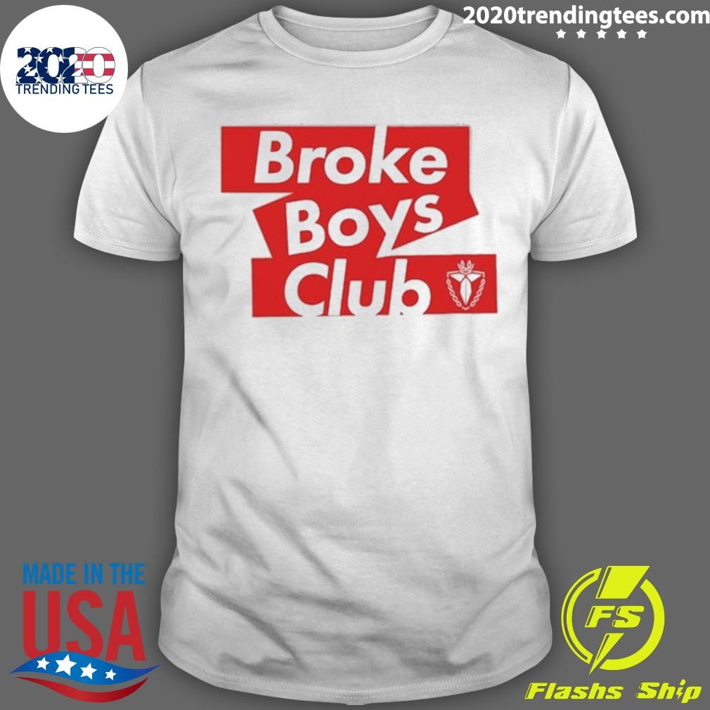 Nice Terroriser I'm Broke Broke Boys Club T-shirt