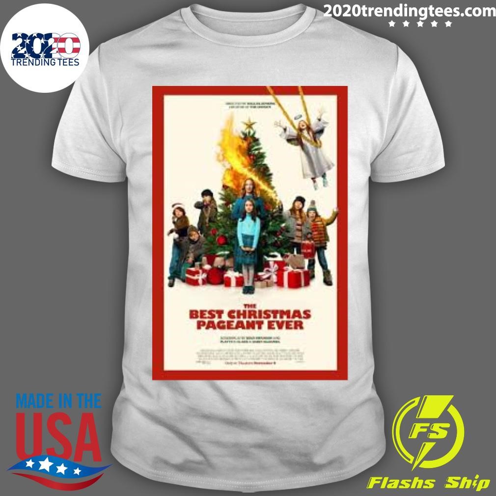 Nice The Best Christmas Pageant Ever Screenplay By Ryan Swanson And Platte F. Clark & Darin Mcdaniel T-shirt