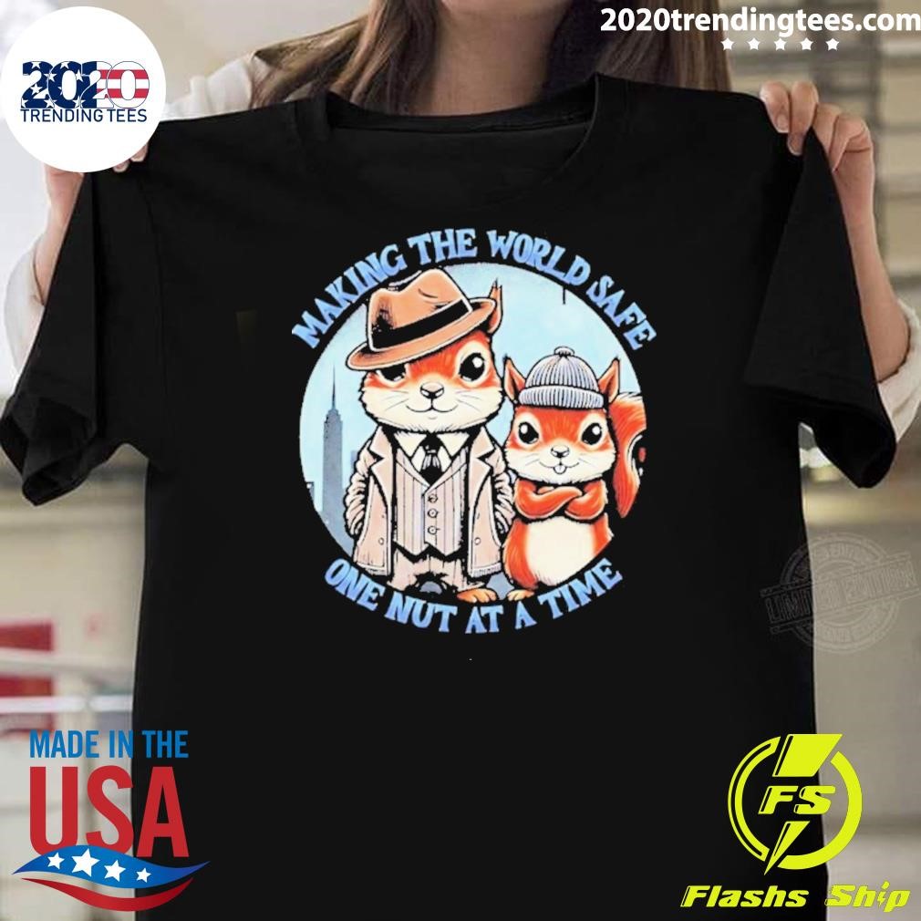 Official Making The World Safe One Nut At A Time P’Nut Squirrel T-shirt