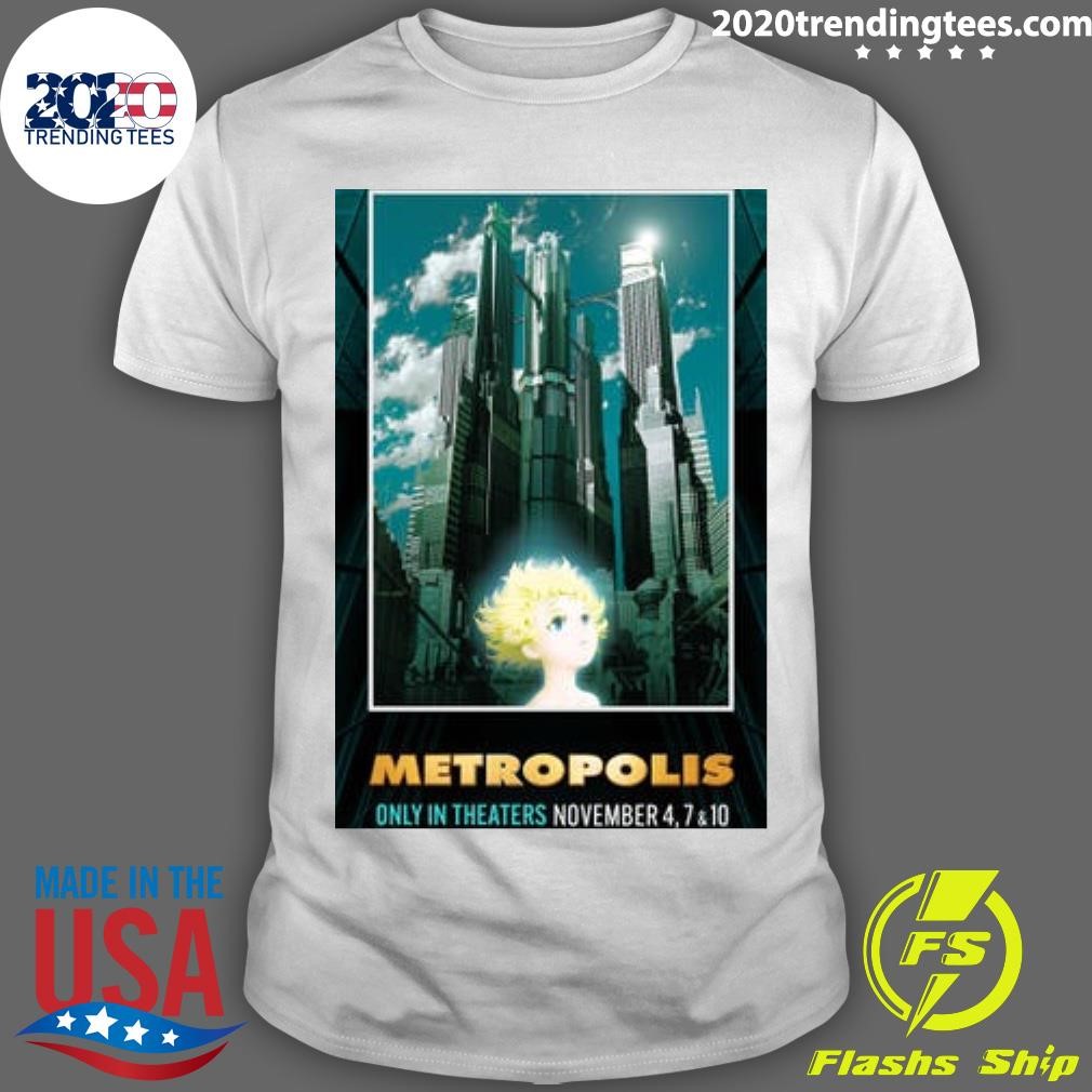 Official Osamu Tezuka's Metropolis Only In Theaters November 4,7 & 10 T-shirt