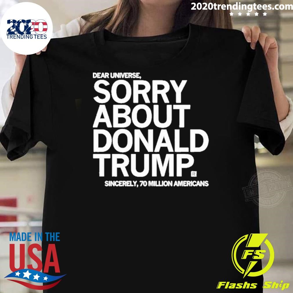 Official Sorry About Donald Trump T-shirt