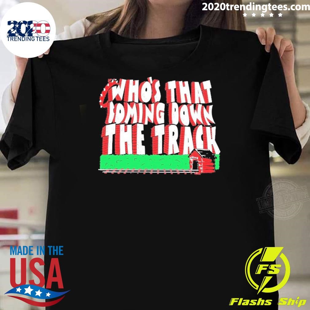 Official Who’s That Coming Down The Track 2024 T-shirt