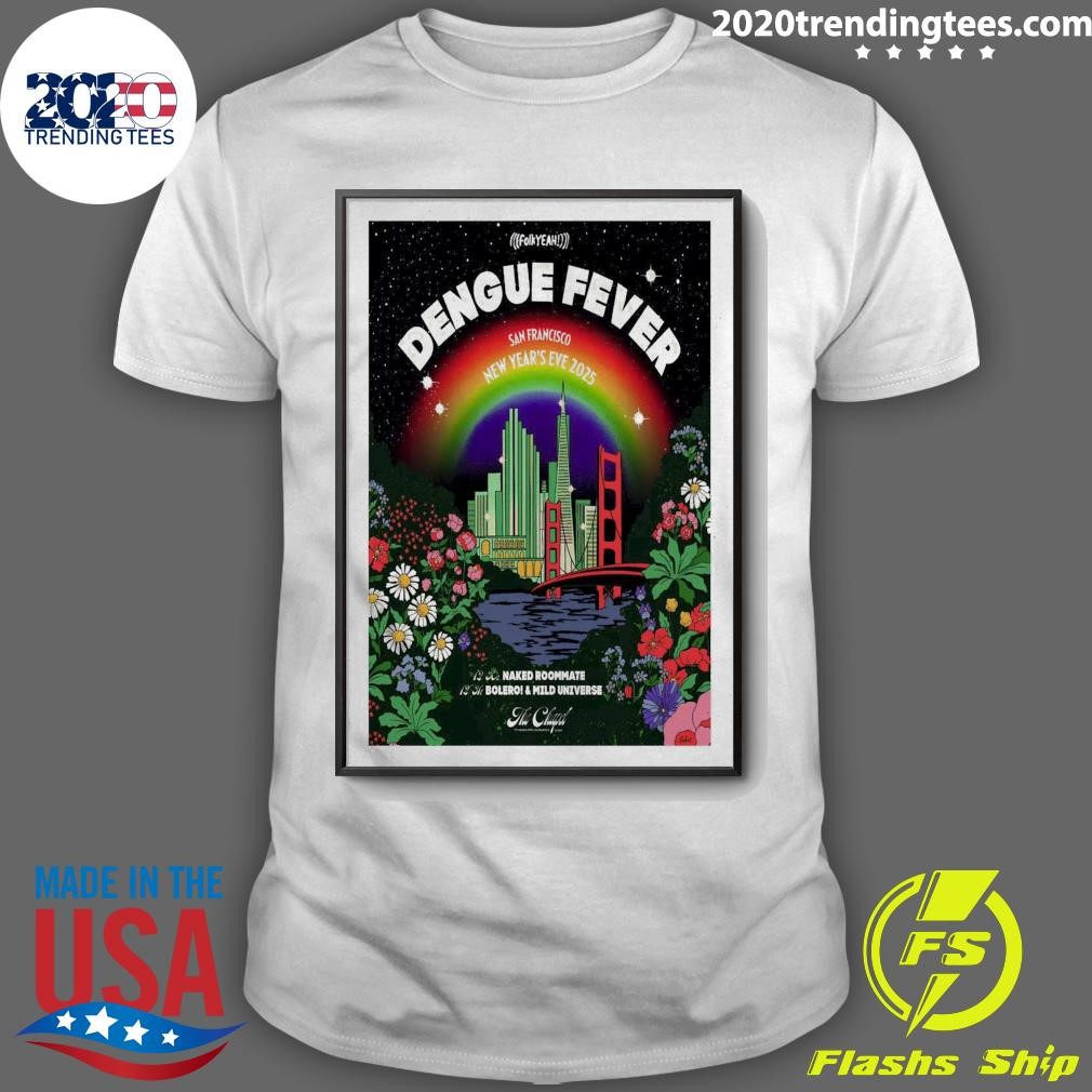 Original Dengue Fever At The Chapel In San Francisco,CA Dec On 30-31 2024 T-shirt