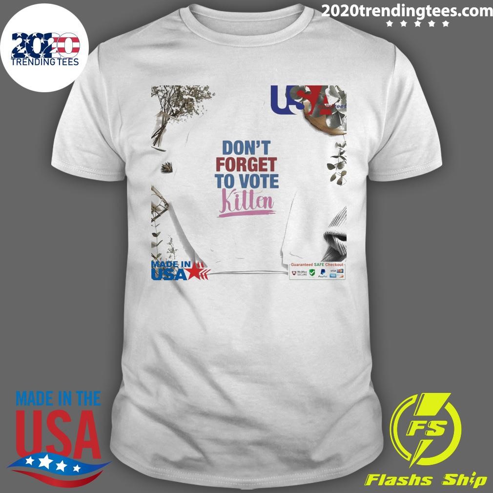 Original Don’t Forget to Vote Kitten 2024 T-shirt