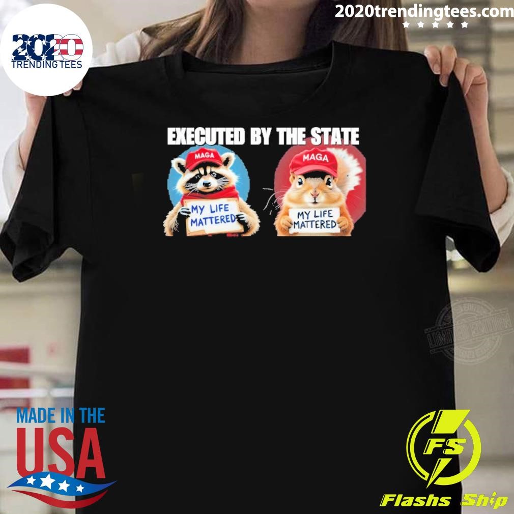 Original Executed By The State My Life Mattered 2024 T-shirt