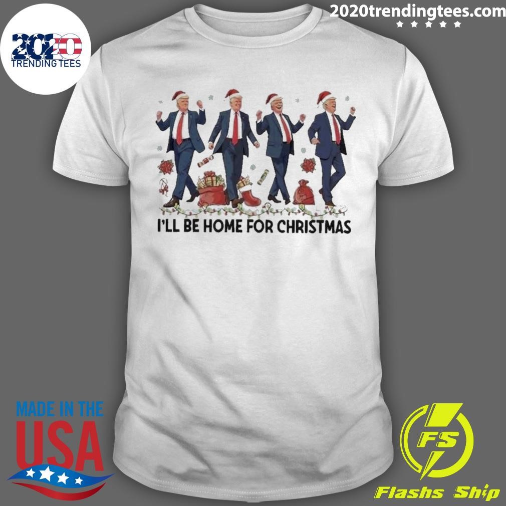 Original I'll Be Home For Christmas Santa Trump Dancing 2024 T-shirt