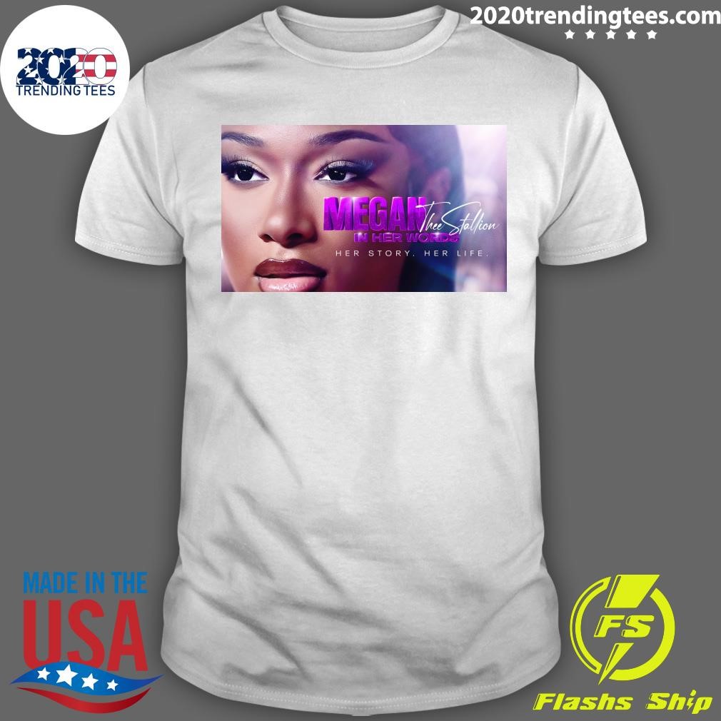 Original Megan Stallion Thee Stallion In Her Words Her Story Her Life T-shirt