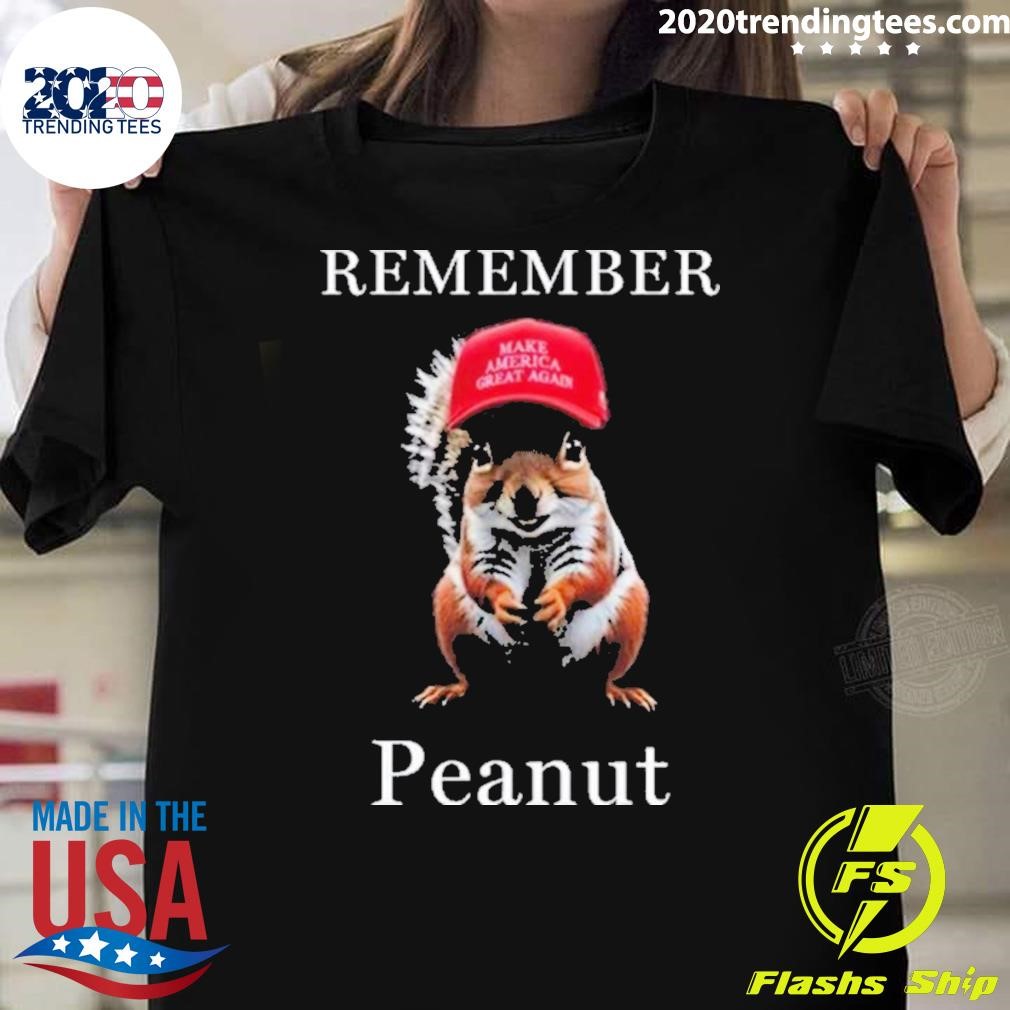 Original Peanut The Squirrel Remember Peanut Make America Great Again T-shirt