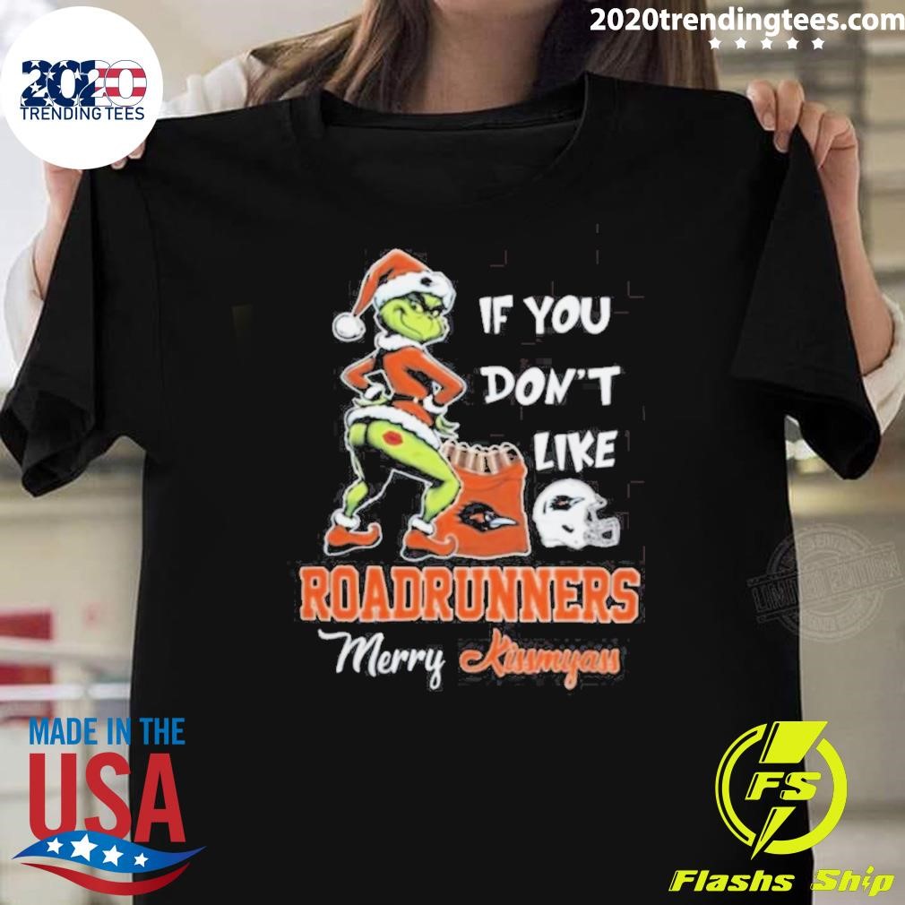 Original Santa If You Don’t Like UTSA Roadrunners Merry Kissmyass 2024 T-Shirt