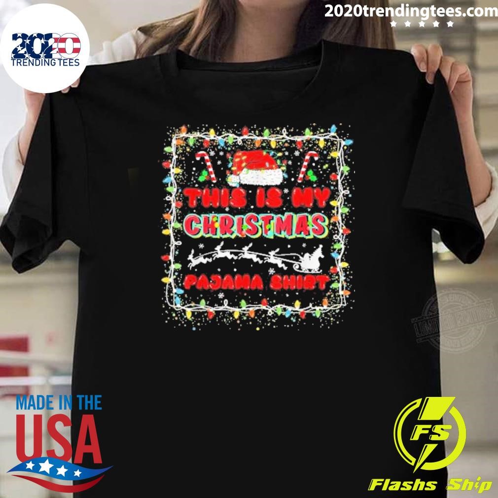 Original This Is My Christmas Pajamas Xmas 2024 T-Shirt