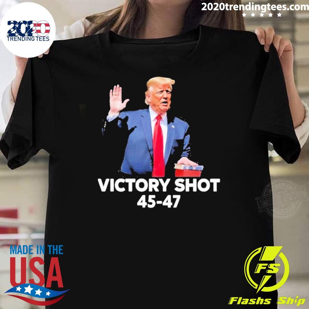 Original Trump Victory Shot 45-47 T-Shirt