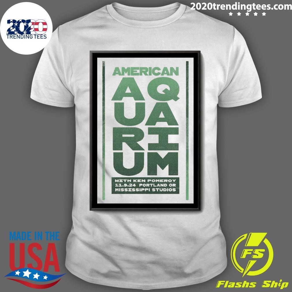 Premium American Aquarium November 9 2024 Portland OR T-shirt