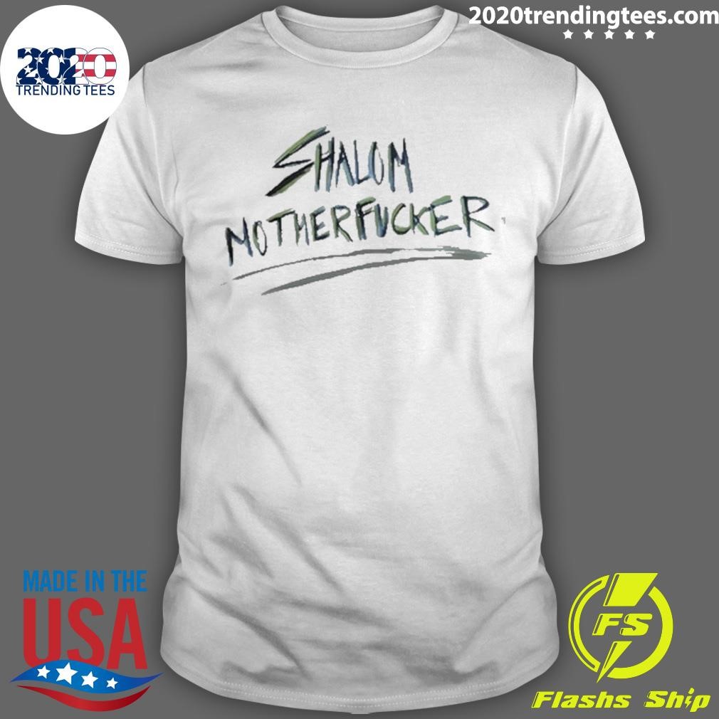 Premium Eitan Chitayat Shalom Motherfucker T-shirt