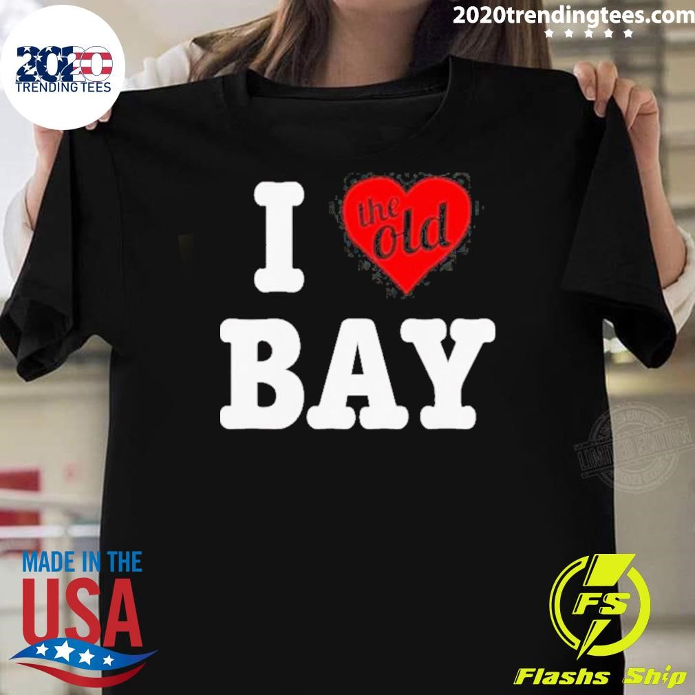 Premium I Love The Old Bay T-shirt