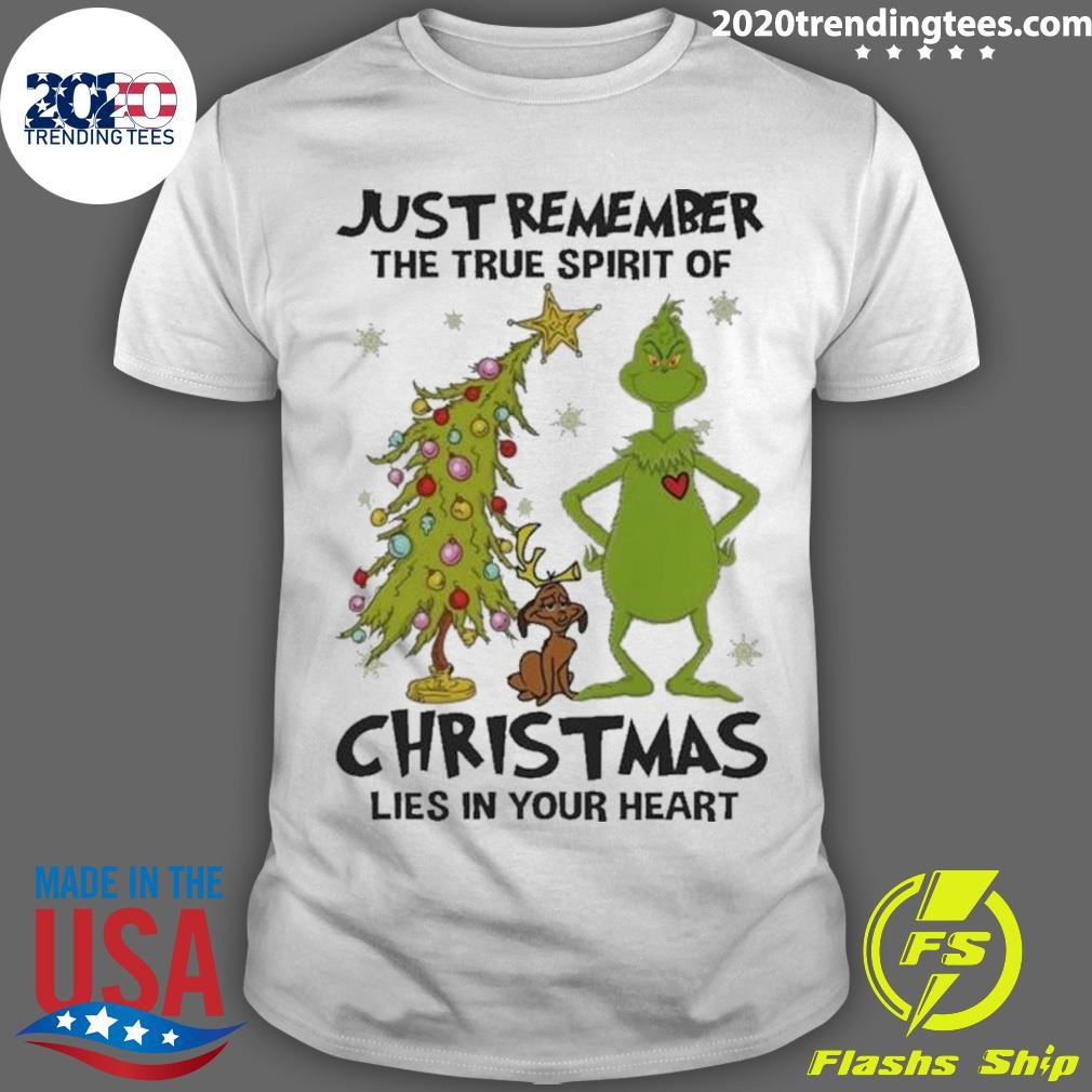 Premium Just Remember The True Spirit Of Christmas Lies In Your Heart T-shirt