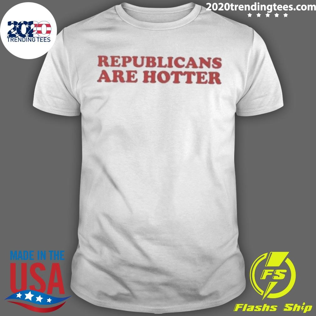 Premium Republicans Are Hotter 2024 T-shirt