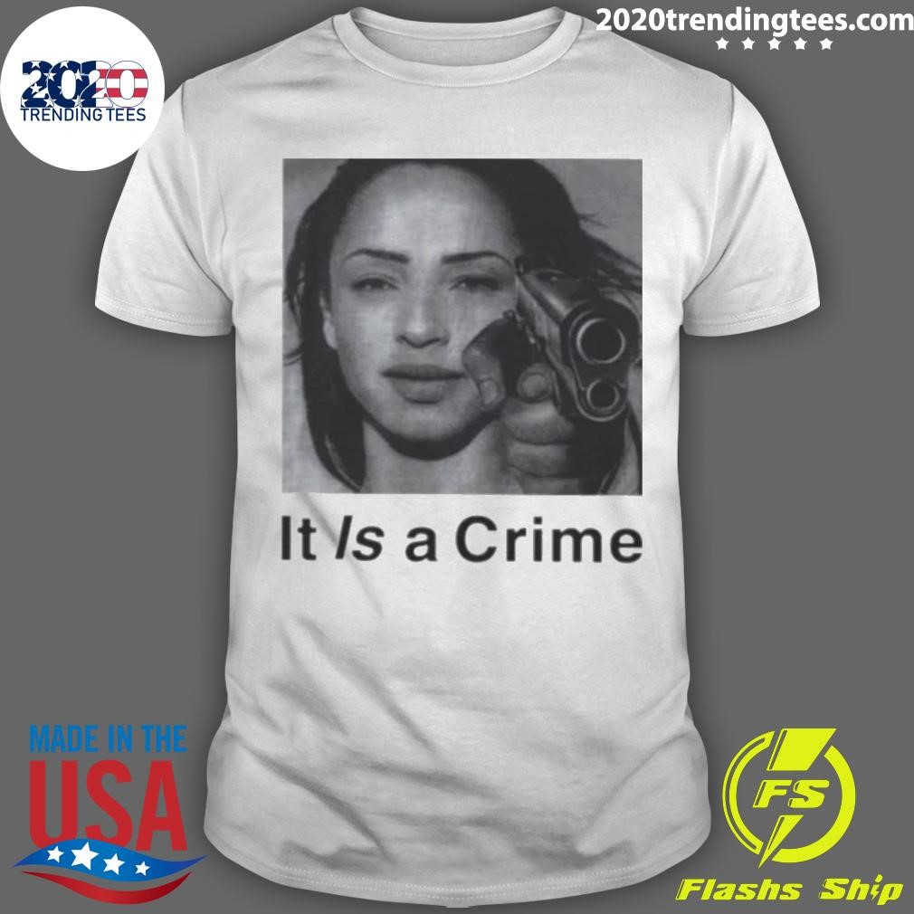 Premium Sade Henry Jawnson It Is A crime T-shirt