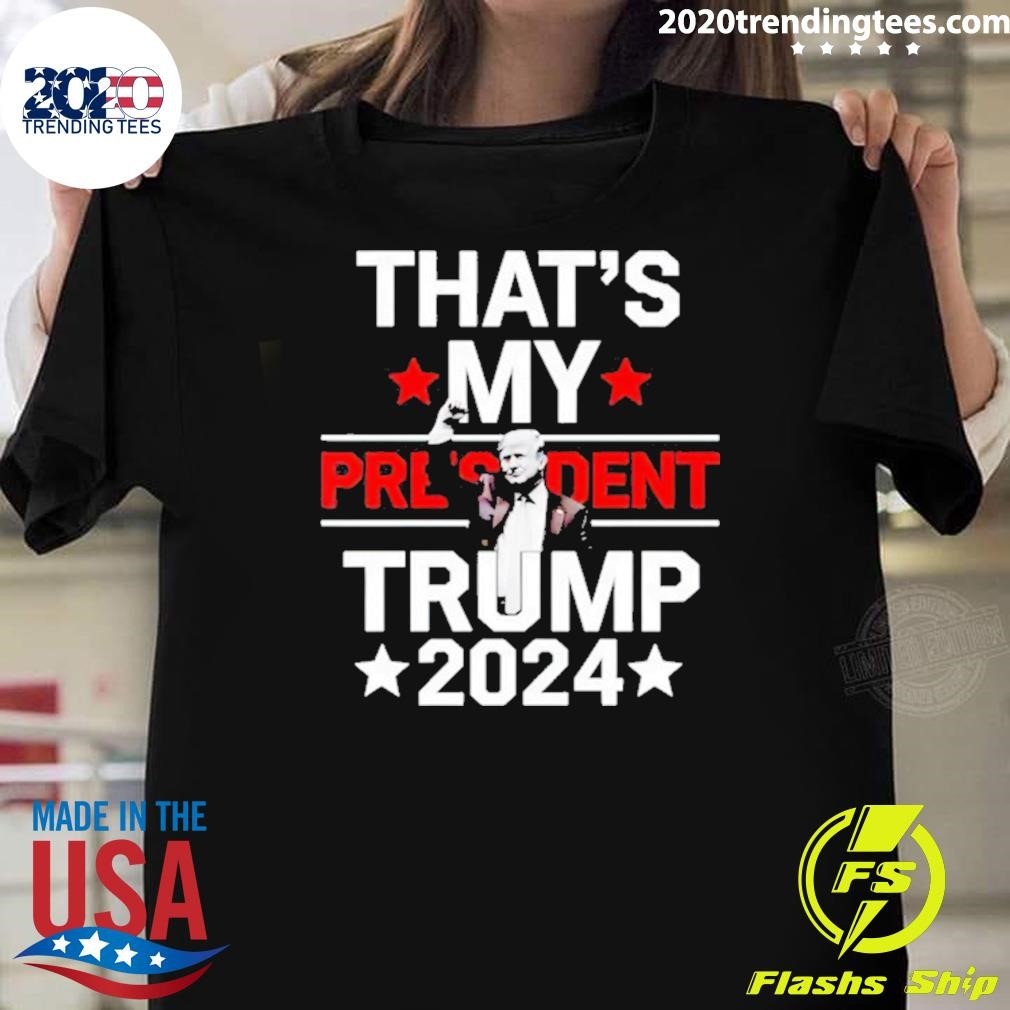 Premium That’s My President Trump 2024 T-Shirt