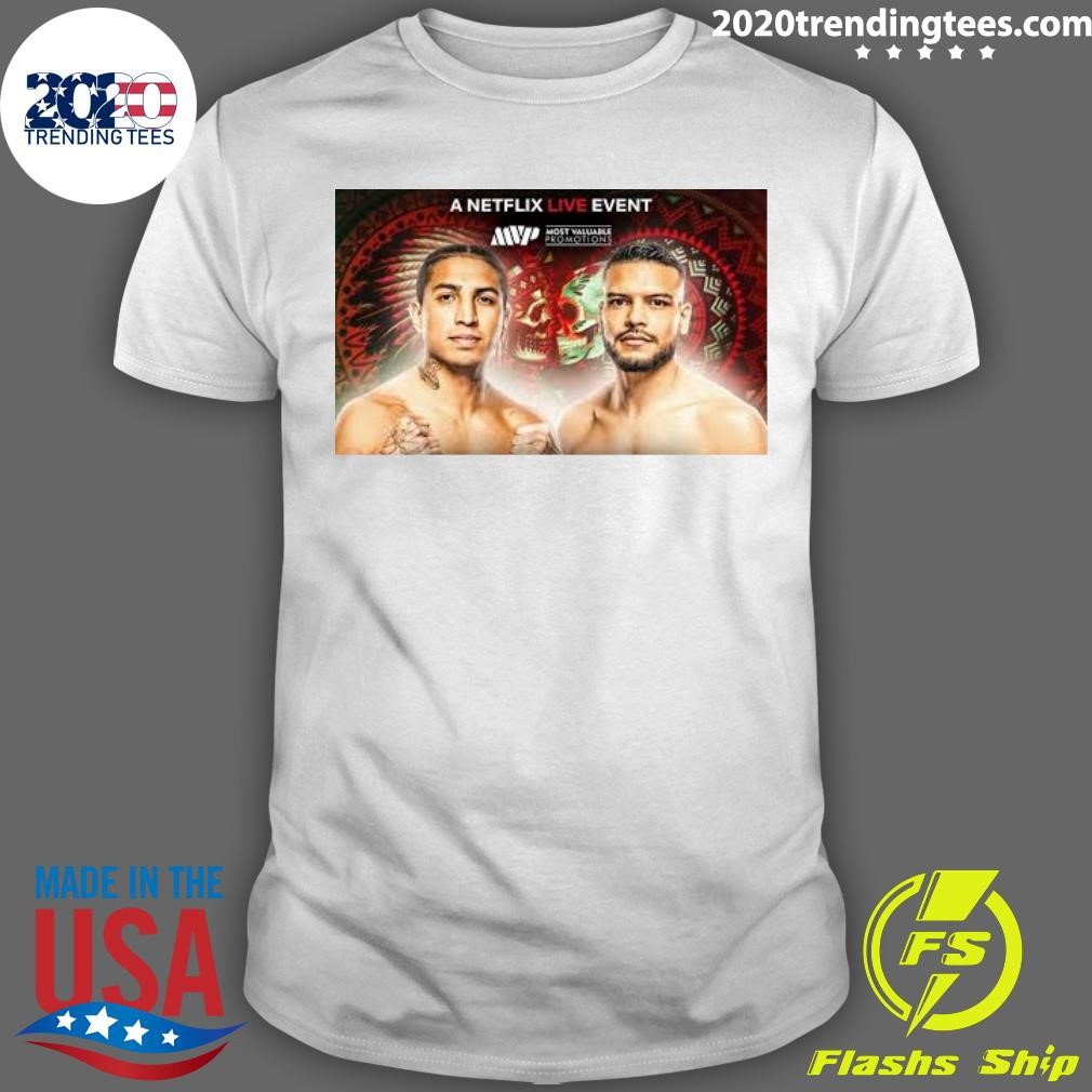 Top A Netflix Live Event Most Valuable Promotions Mario Barrios vs. Abel Ramos T-shirt