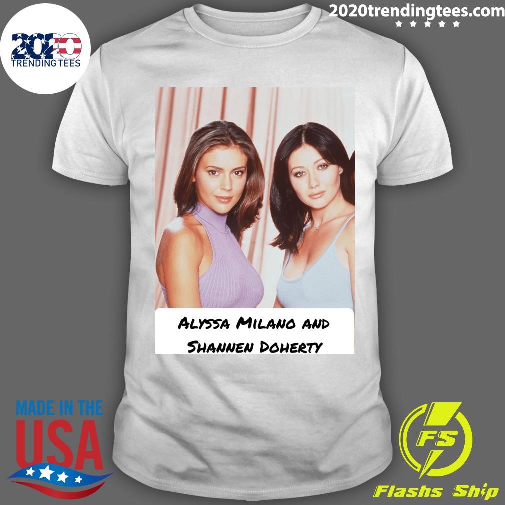 Top Alyssa Milano And Shannen Doherty T-shirt