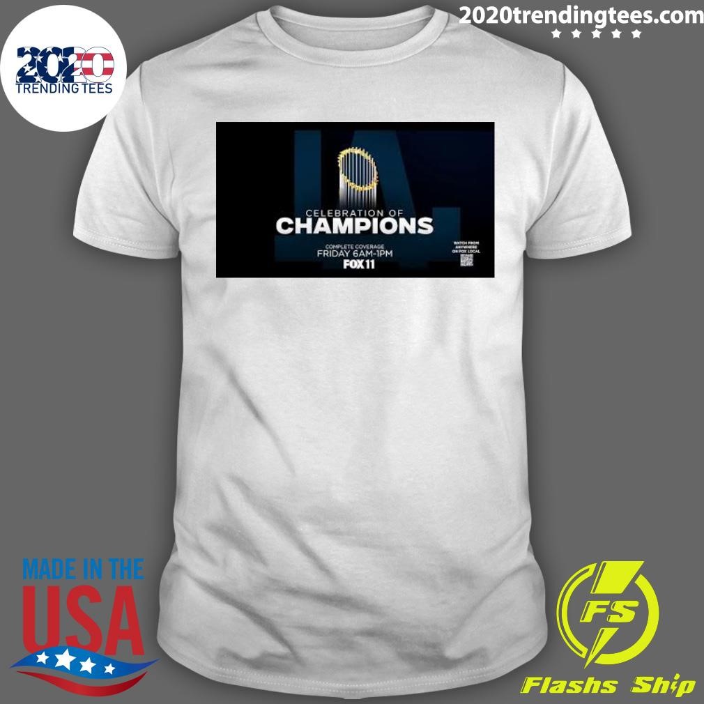 Top Celebration Of Champions Complete Coverage Friday 6am-ipm Fox 11 T-shirt