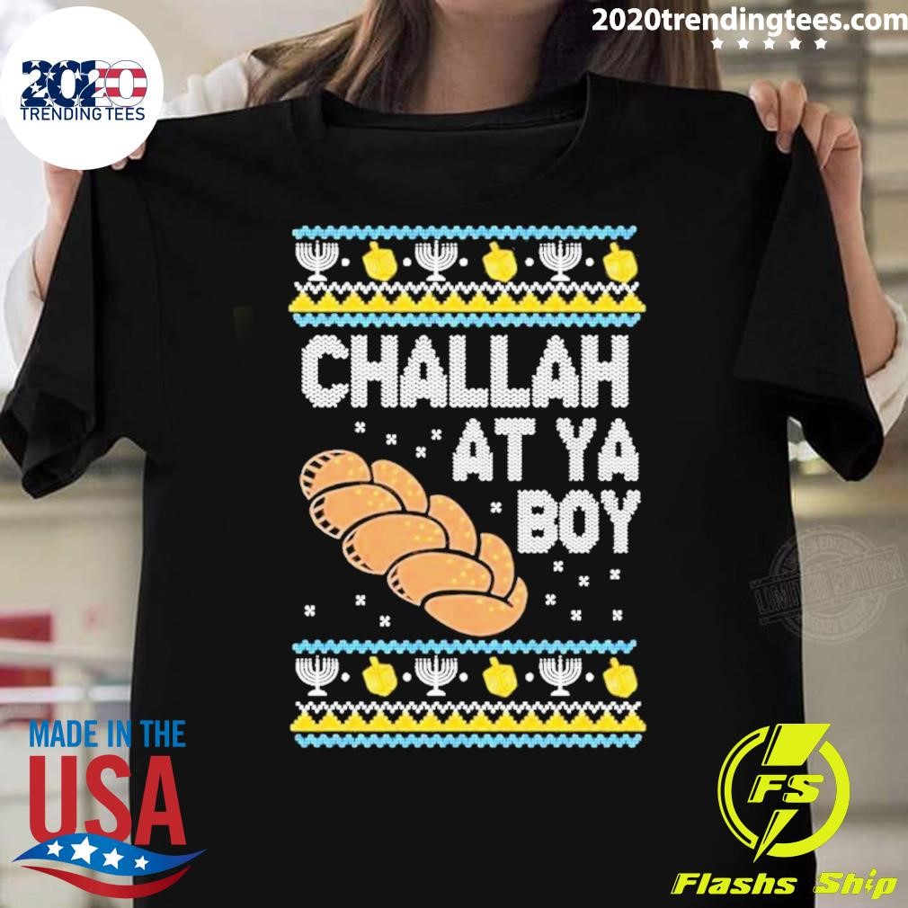 Top Challah At Ya Boy Hanukkah Ugly Christmas T-Shirt