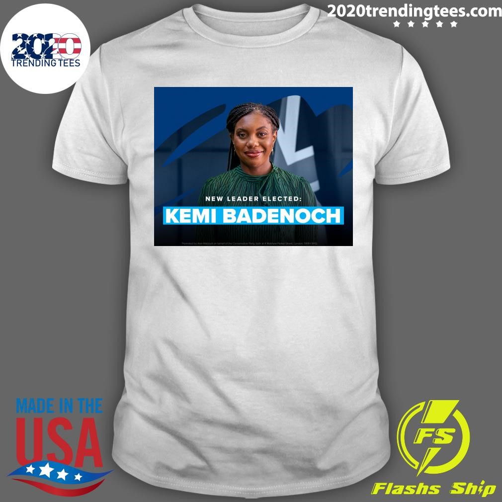 Top New Leader Elected Kemi Badenoch Has Been Elected Leader Of The Conservative Party T-shirt