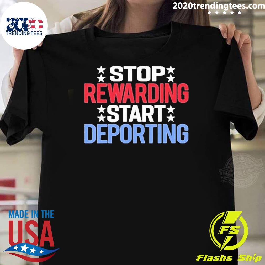 Top Stop Rewarding Start Deporting 2024 T-Shirt