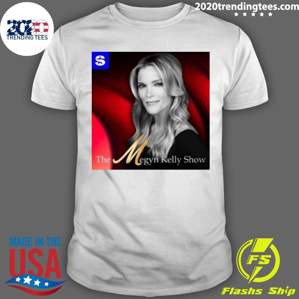 Top The Megyn Kelly Show T-shirt