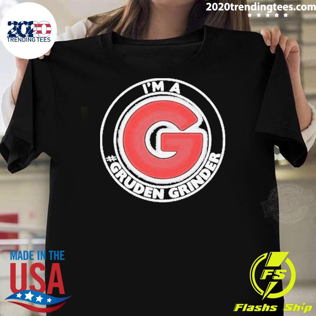 Awesome I’m A Gruden Grinders T-shirt