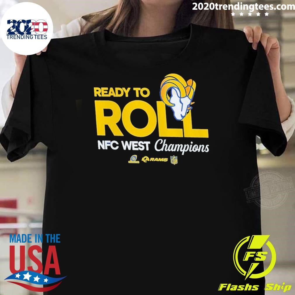 Awesome Los Angeles Rams Ready To Roll Nfc West Division Champions T-shirt