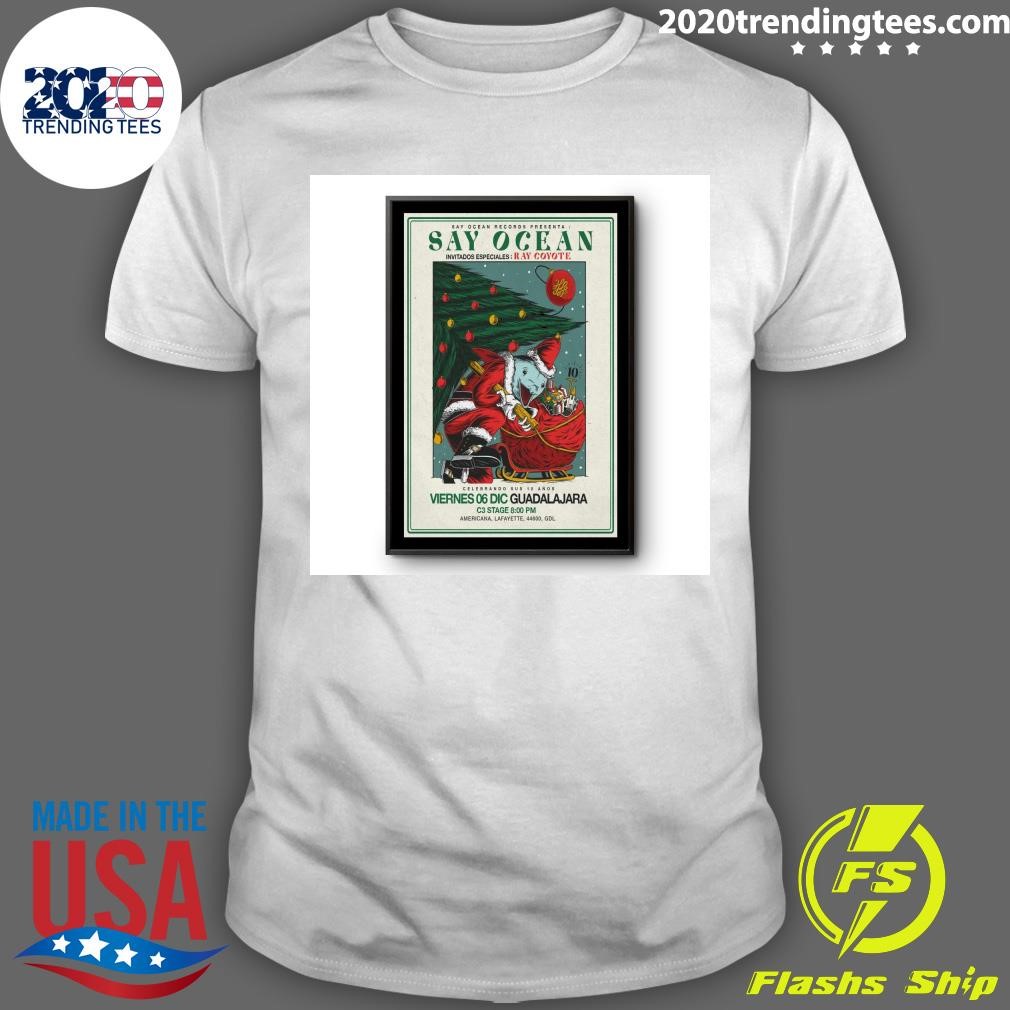 Awesome Say Ocean C3 Stage In Guadalajar Jal Mexico Dec 6 2024 Shirt