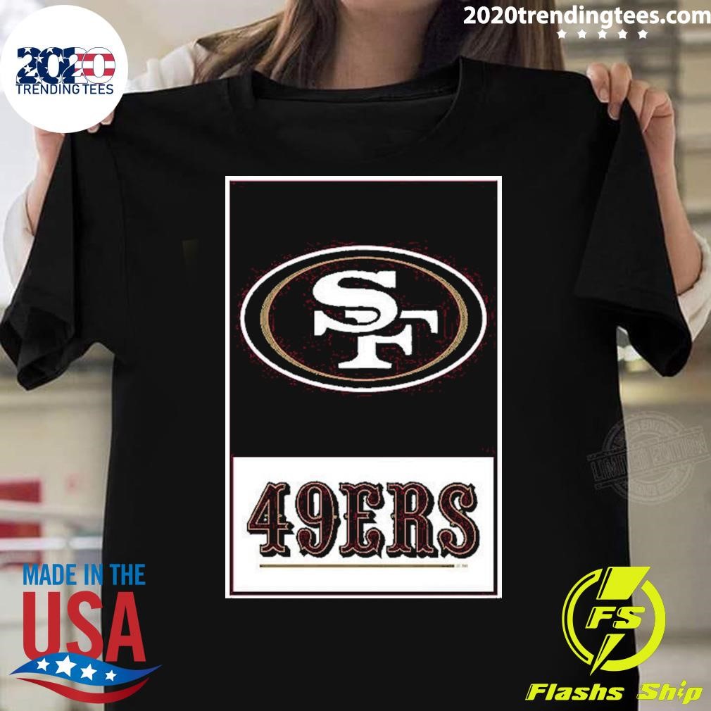 Awesome Team Logo And Wordmark NFL San Francisco 49ers T-shirt