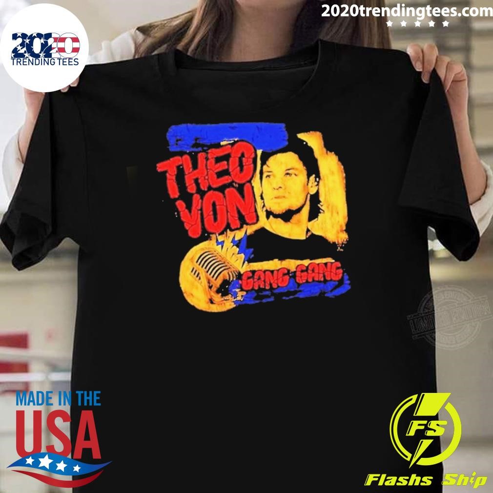 Awesome Theo Von Gang Gang 90s Pepper T-shirt