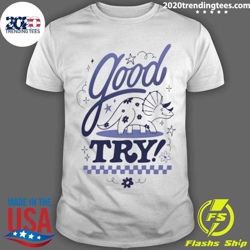 Awesome Tryguys Good Try T-shirt