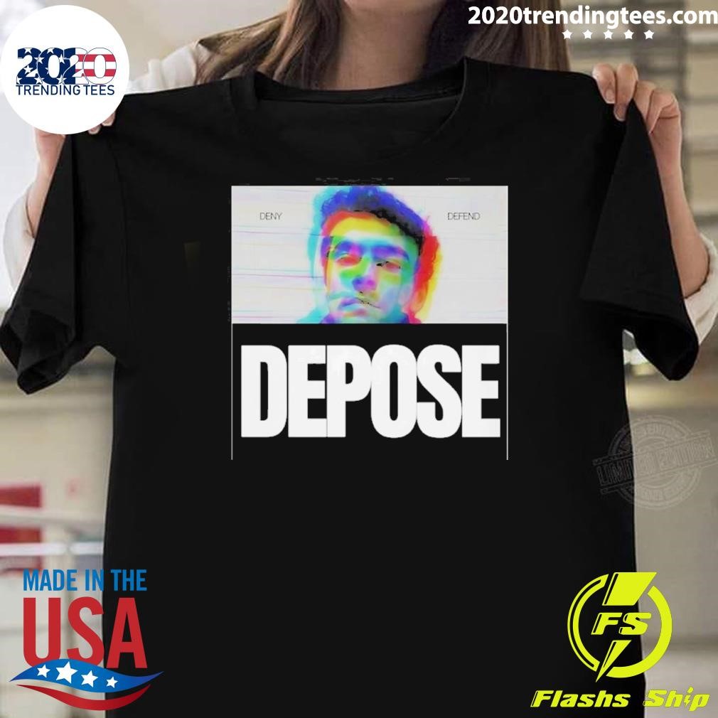 Best Luigi Mangione Deny Defend Depose T-shirt